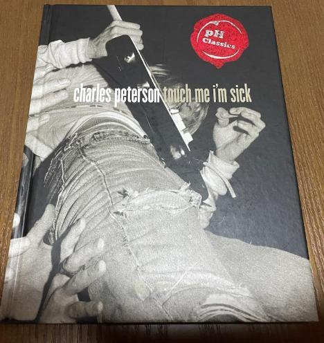 絶版 Charles Peterson 写真集 Touch Me Im Sick - メルカリ