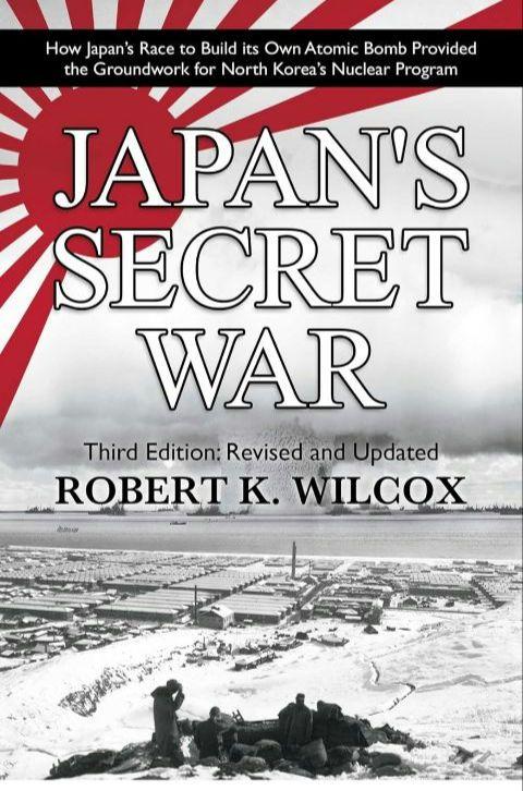 Japan's secret war【Robert zK Wilcox】