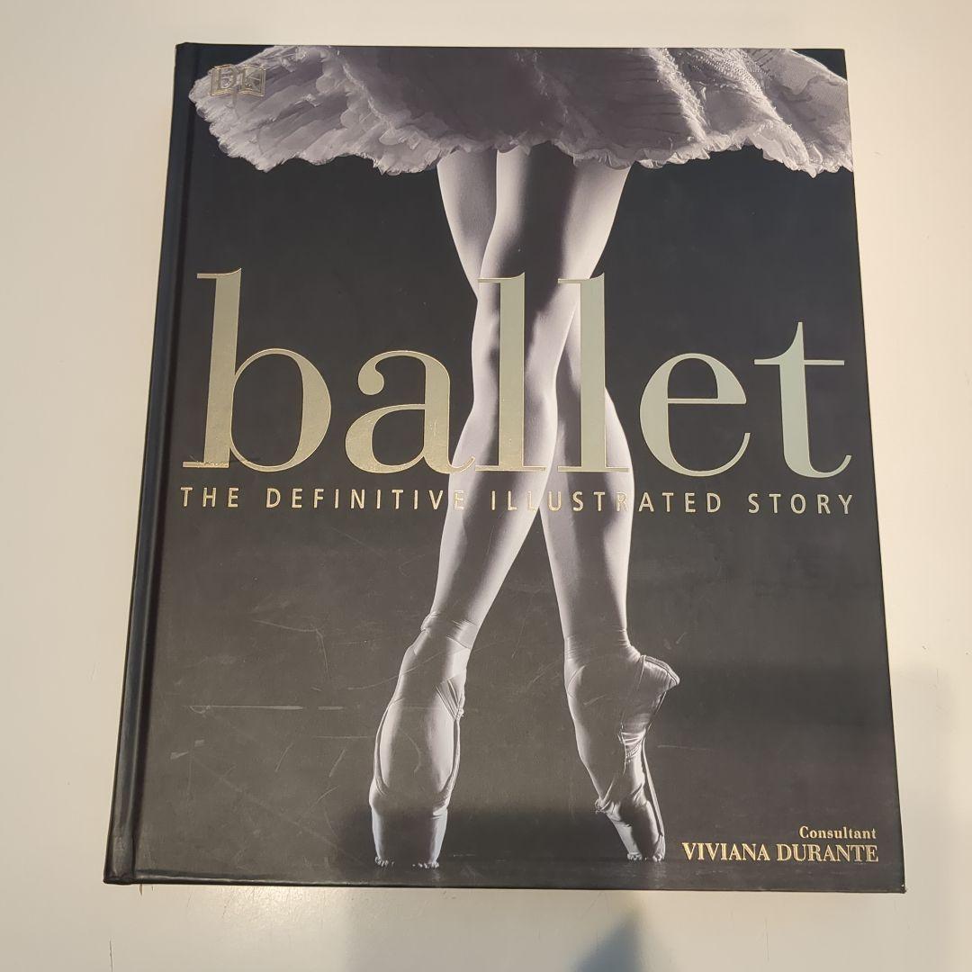 洋書 ballet: The Definitive Illustrated Story