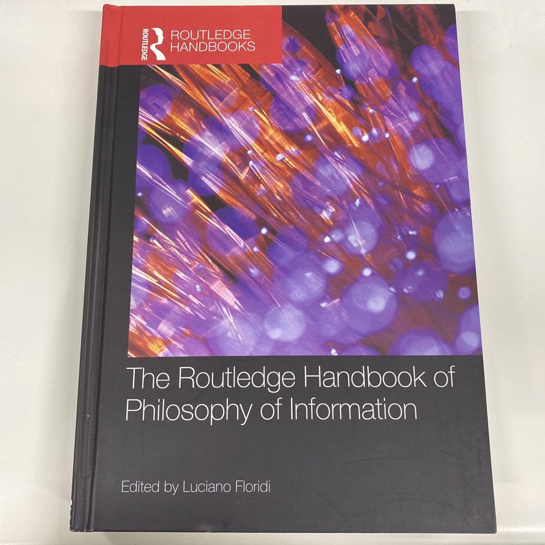 Routledge Handbook of Philosophy of Inf.