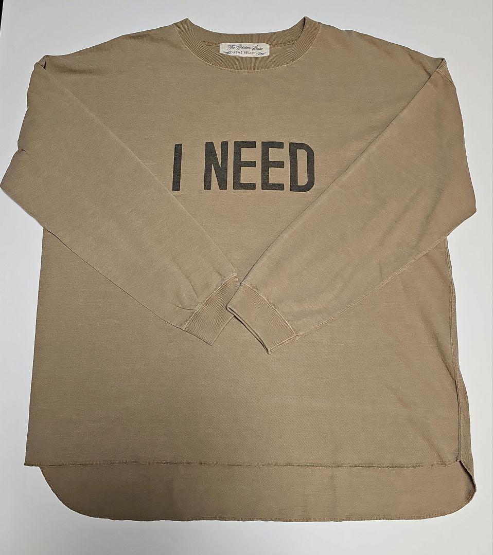 アパルトモン【REMI RELIEF】LONGSLEEVE T ”I NEED”