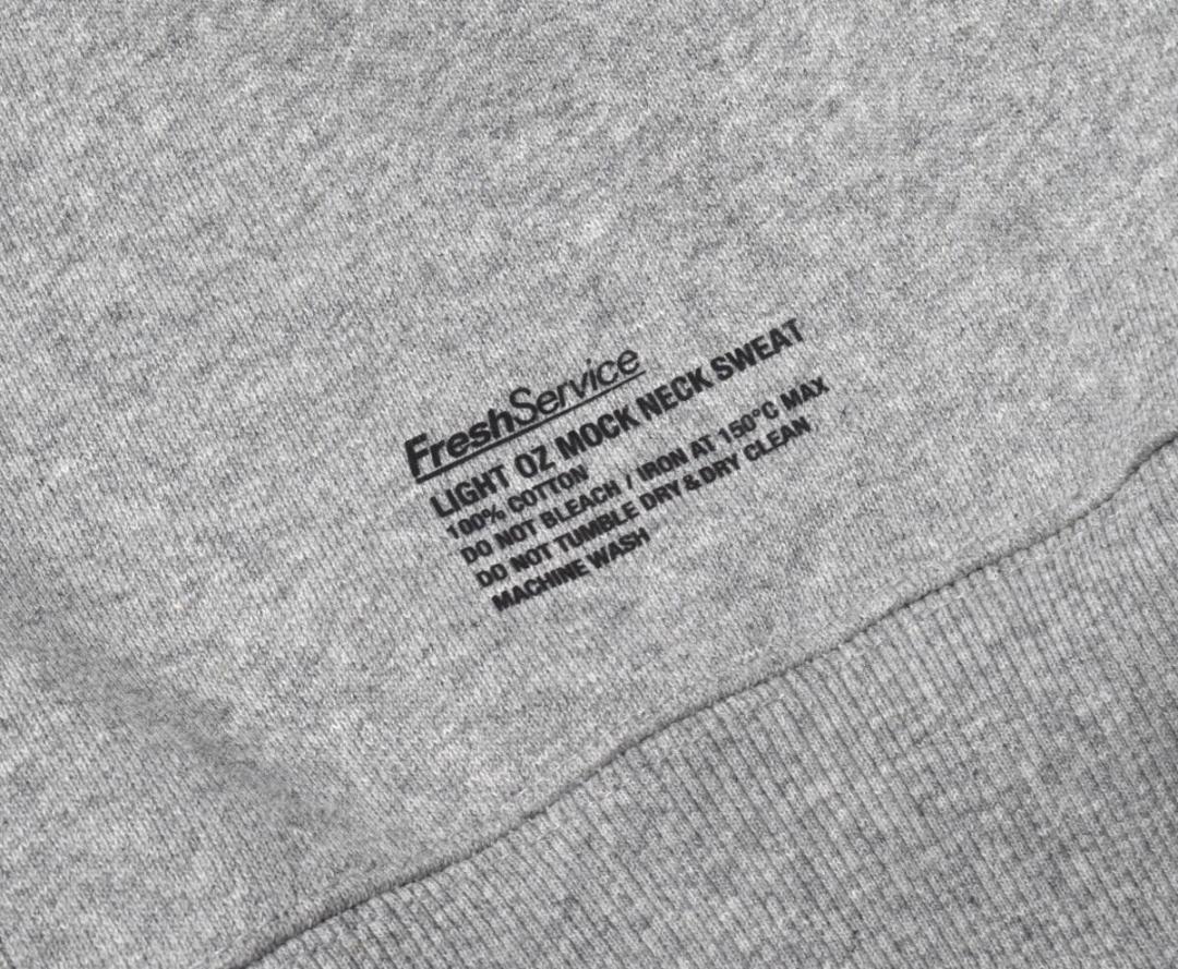 Fresh Service (フレッシュサービス) HEAVY OZ MOCK NECK SWEAT