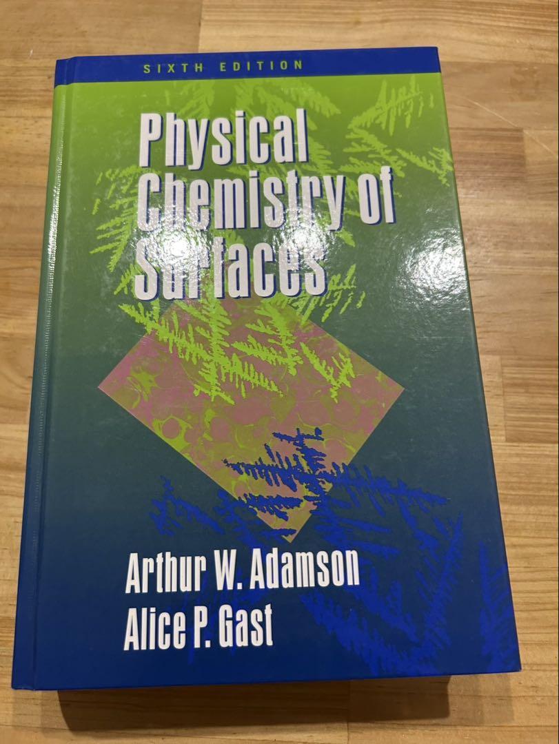 Physical Chemistry of Surfaces（表面の物理化学）