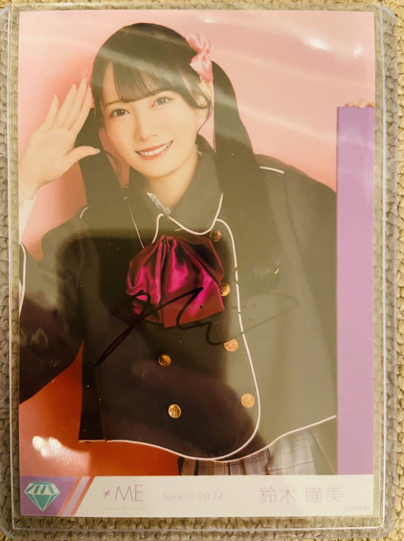 ≠ME ノイミー 鈴木瞳美 直筆 てゆーか、みるてんって何？みる何