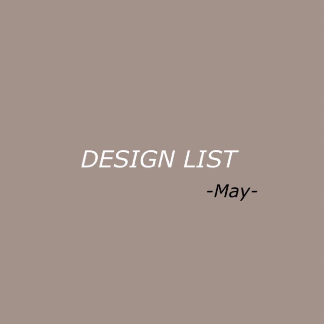 DESIGN LIST - May
