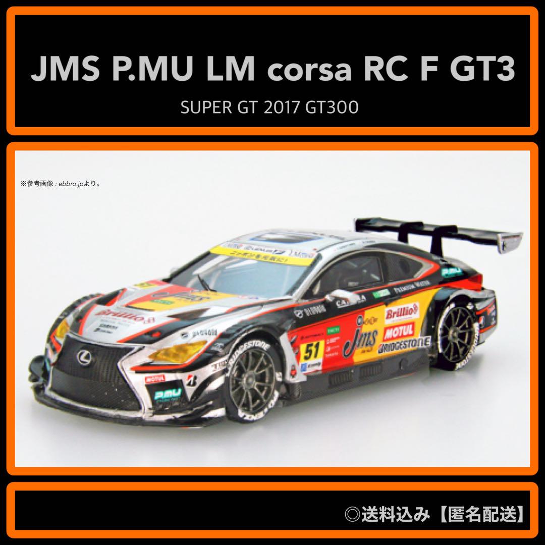 Ebbro 1/43 Syntium Lmcorsa RC F GT3 Super GT GT300 2017 No