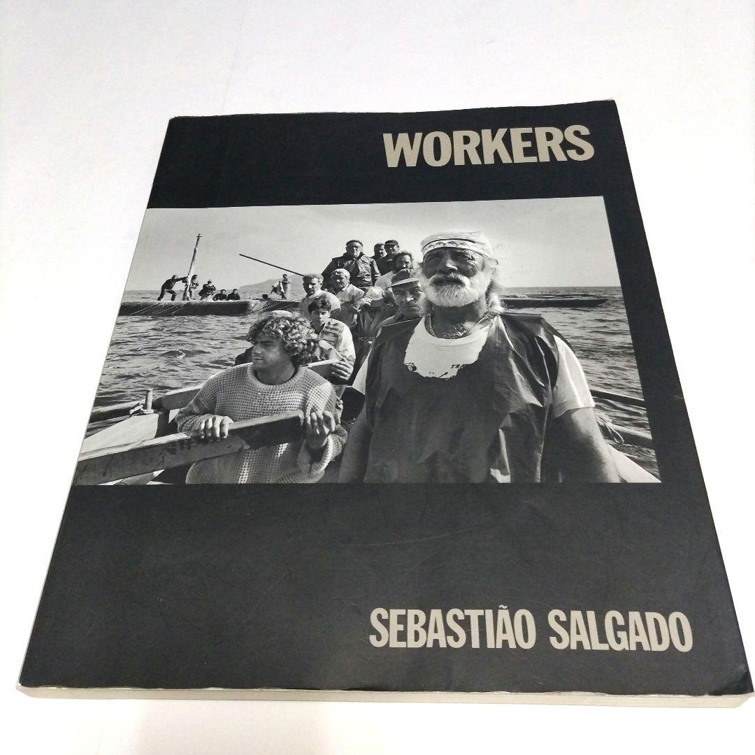セバスチャン・サルガド写真集『Workers』 セバスチャン