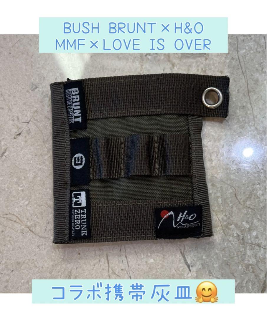 BUSH BRUNT H&O MMF LOVE IS OVERコラボ携帯灰皿 - メルカリ