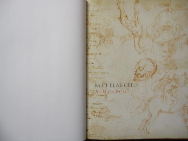Michelangelo： A Life on Paper　ミケランジェロ　手稿