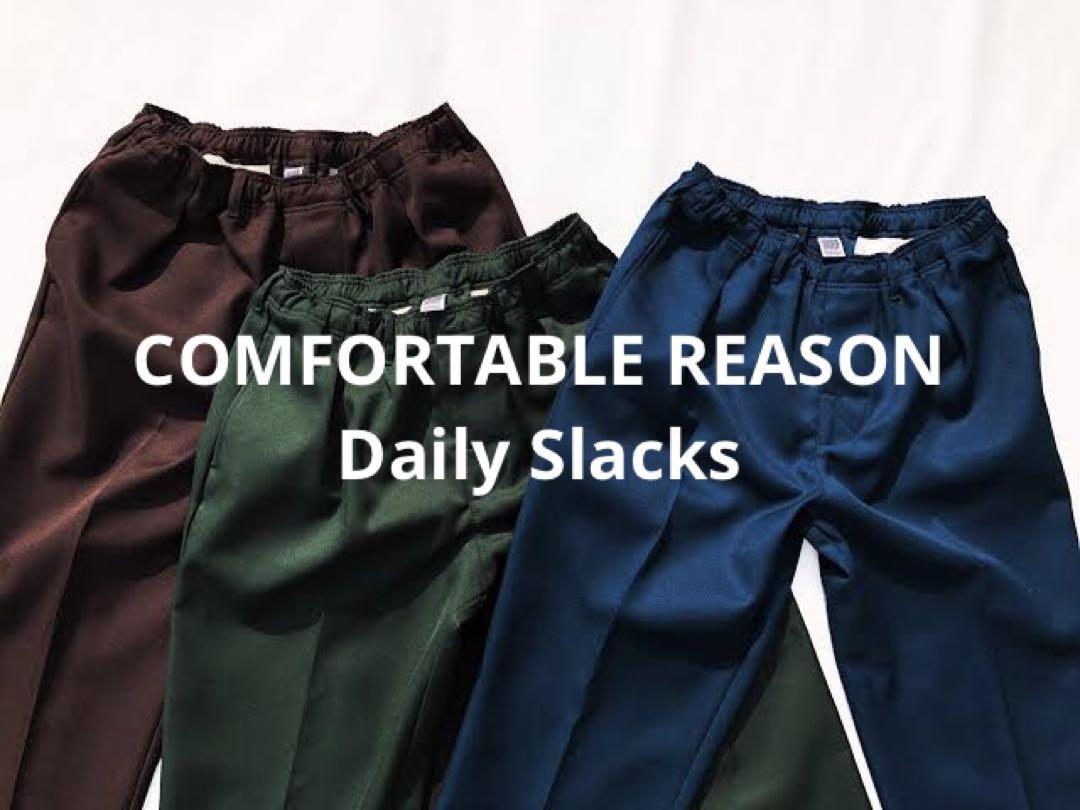 人気の雑貨がズラリ! スラックス COMFORTABLE REASON Daily Slacks