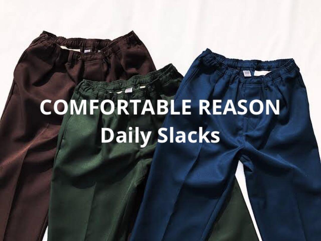 スラックス COMFORTABLE REASON Daily Slacks