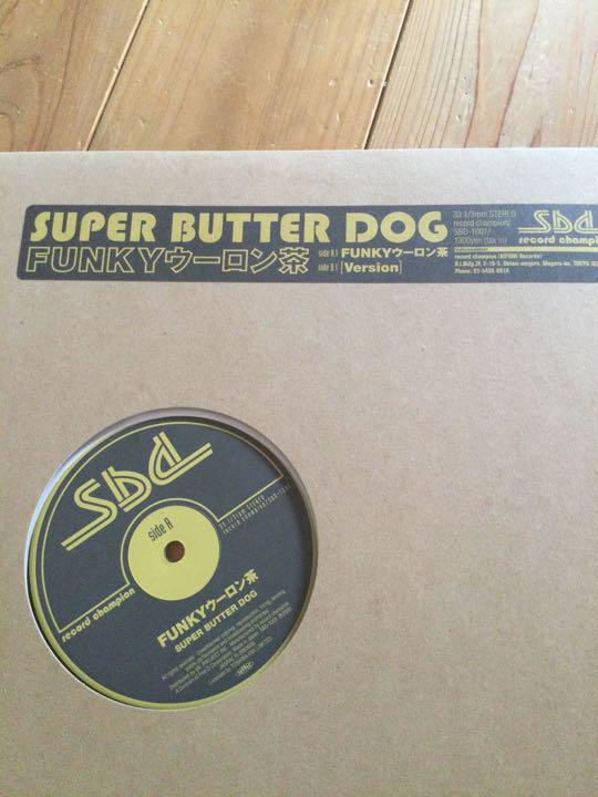 funkyウーロン茶/SUPER BUTTER DOG/スーパーバタードッグ funkyウーロン茶/SUPER BUTTER DOG/スーパーバタードッグ
