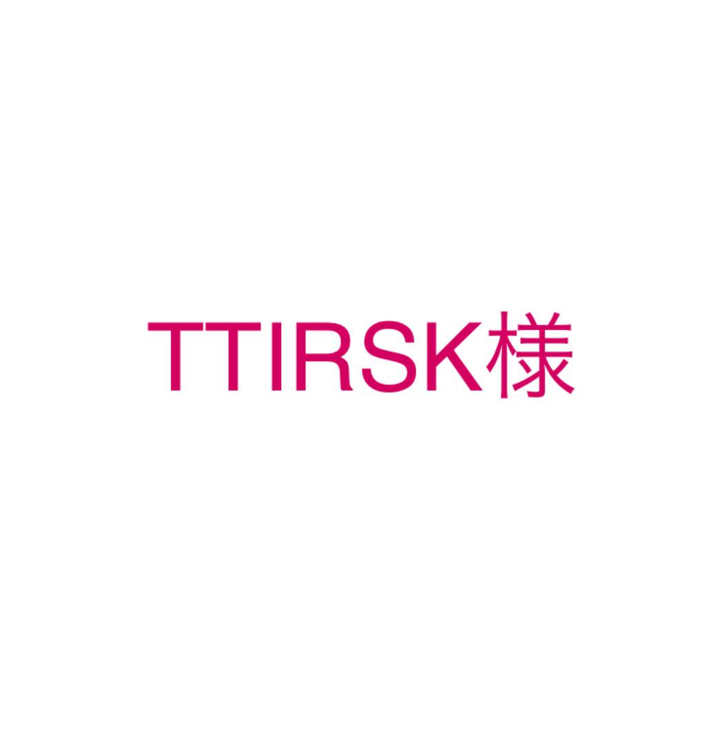 TTIRSK様