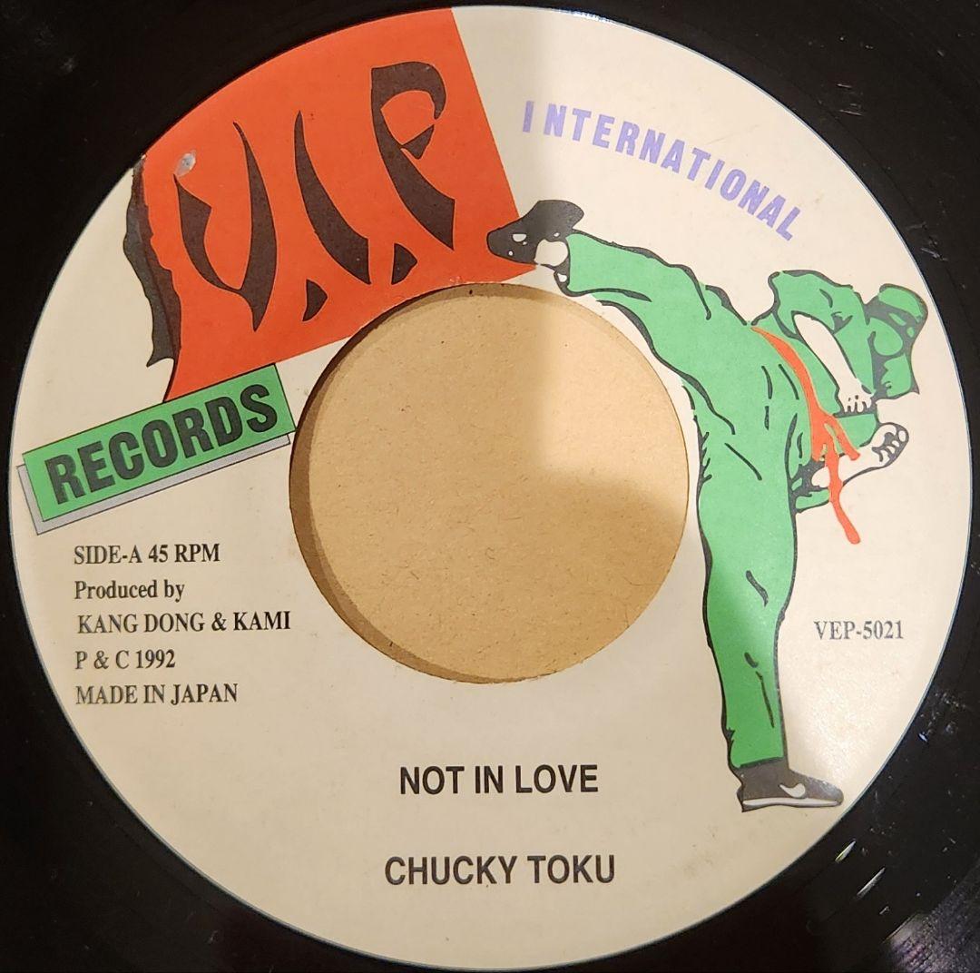 CHUCKY TOKU / NOT IN LOVE V.I.P