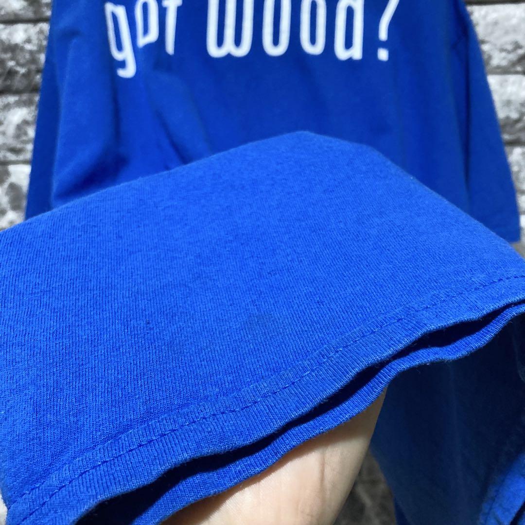 希少 got wood? Tシャツ XL BLUE ブルー MYDIXADRIL