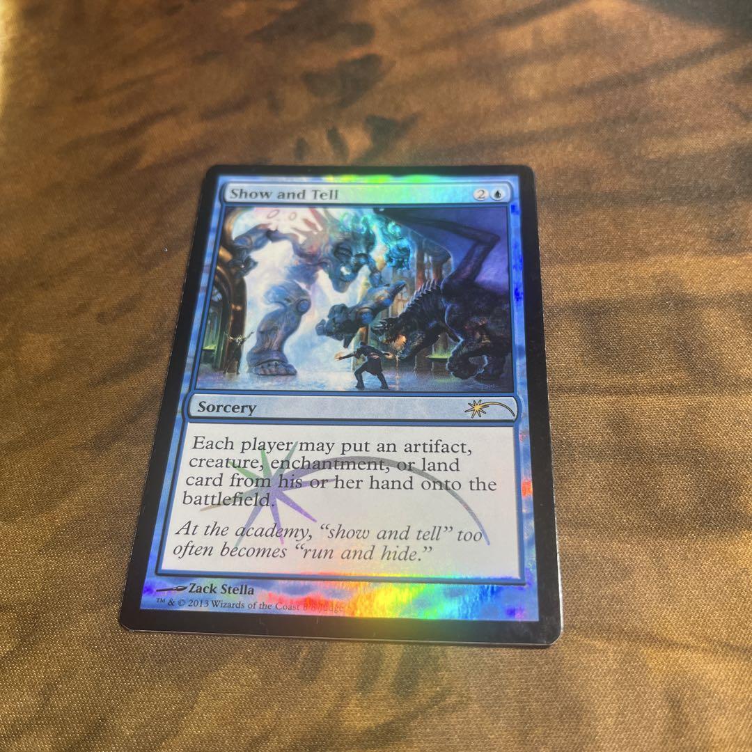①MTG foil 《実物提示教育/Show and Tell》(ジャッジ褒賞)