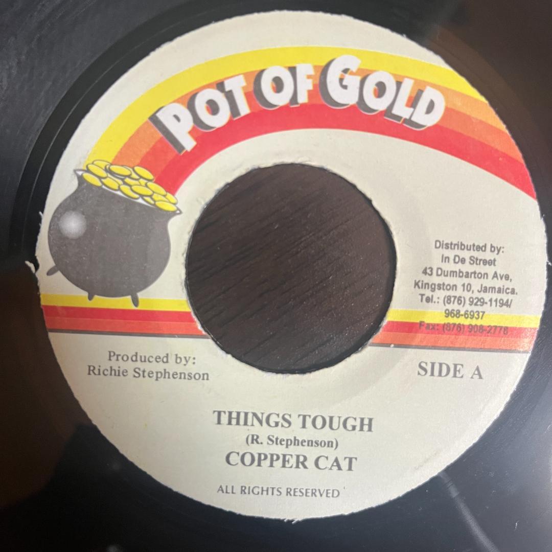 ⑦Copper Cat / Things Tough