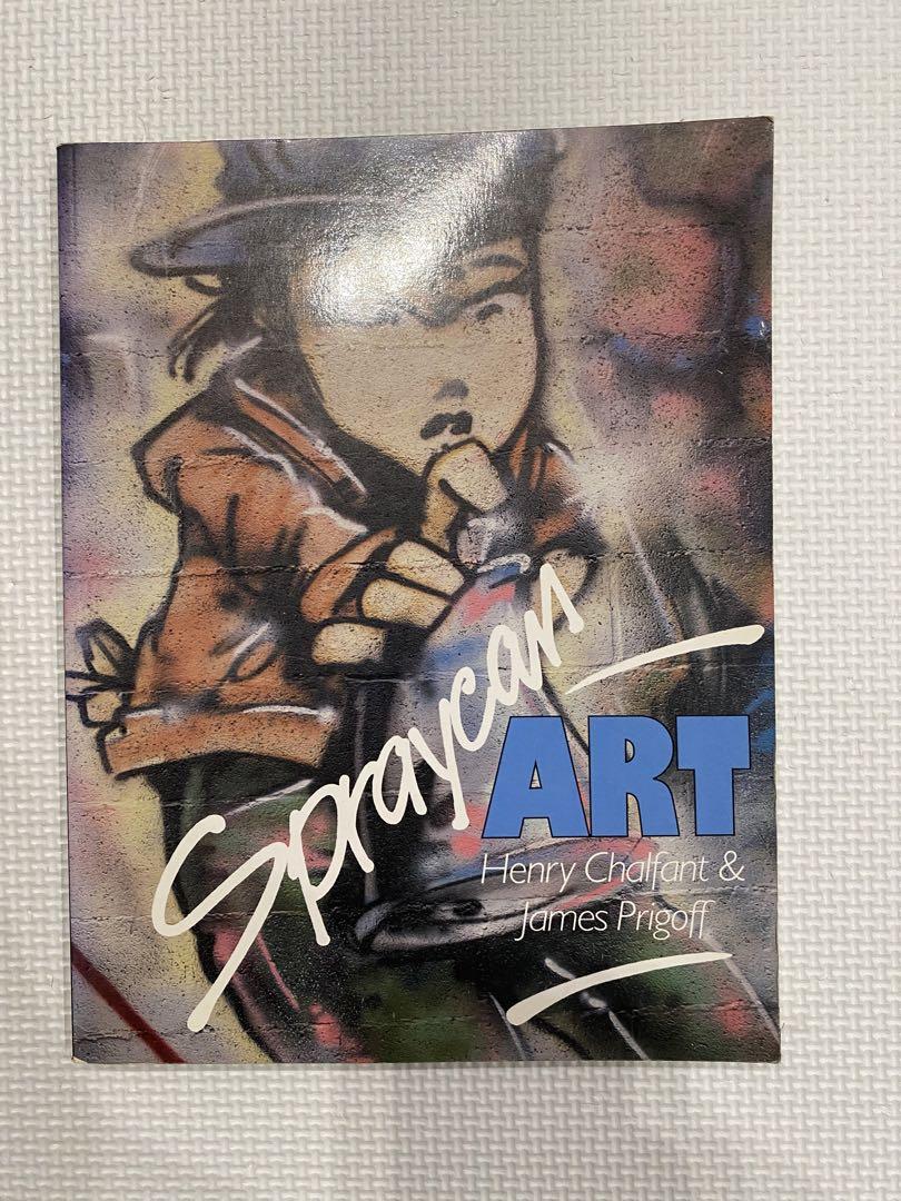 アート・デザイン・音楽 Spraycan Henry Chalfant & James Prigoff