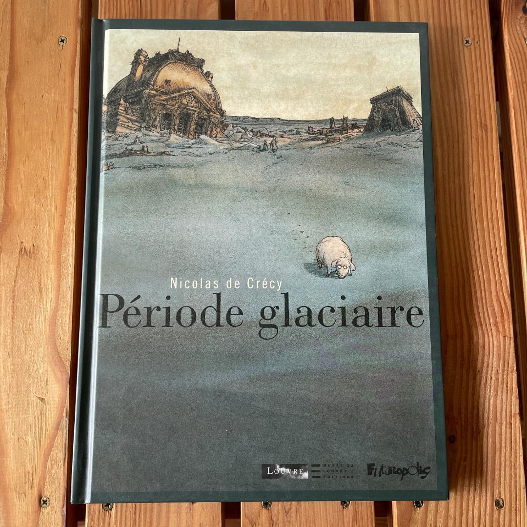 ニコラ ド クレシー 氷河期 バンドデシネ p'eriode glaciaire