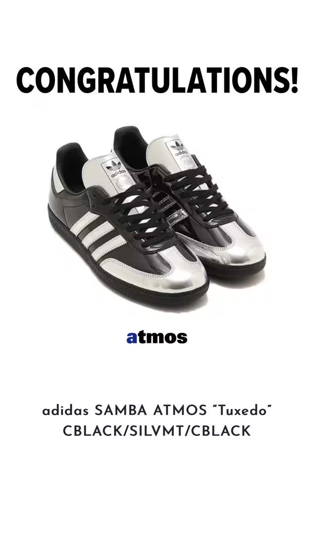靴 atmos x adidas Originals
Samba  Tuxedo
