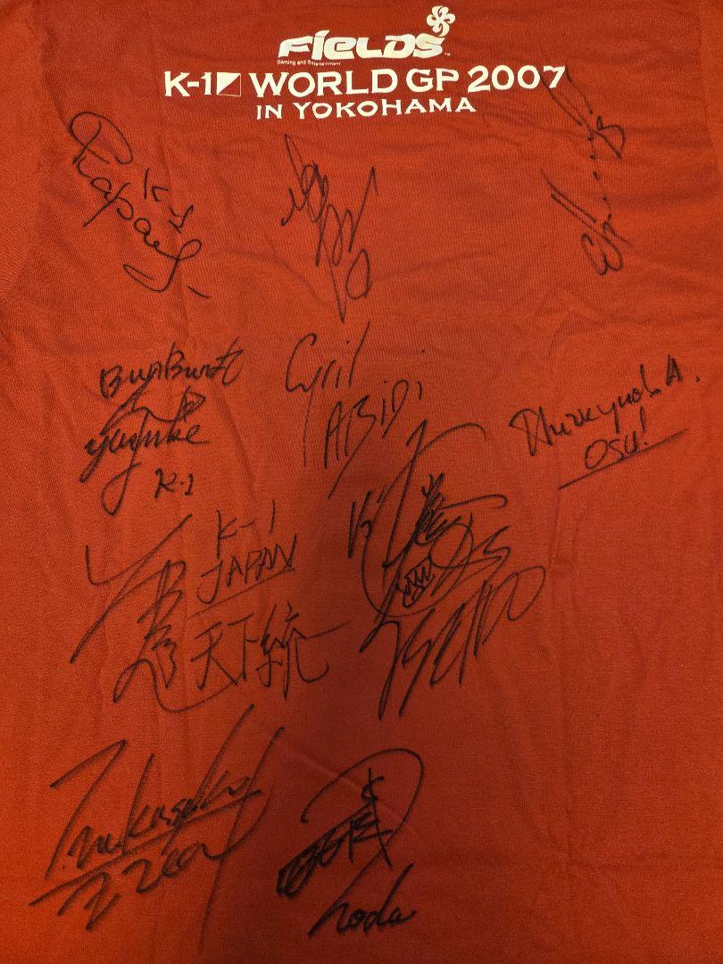 K-1 WORLD GP 2007 横浜アリーナ 出場選手直筆サイン入りTシャツ
