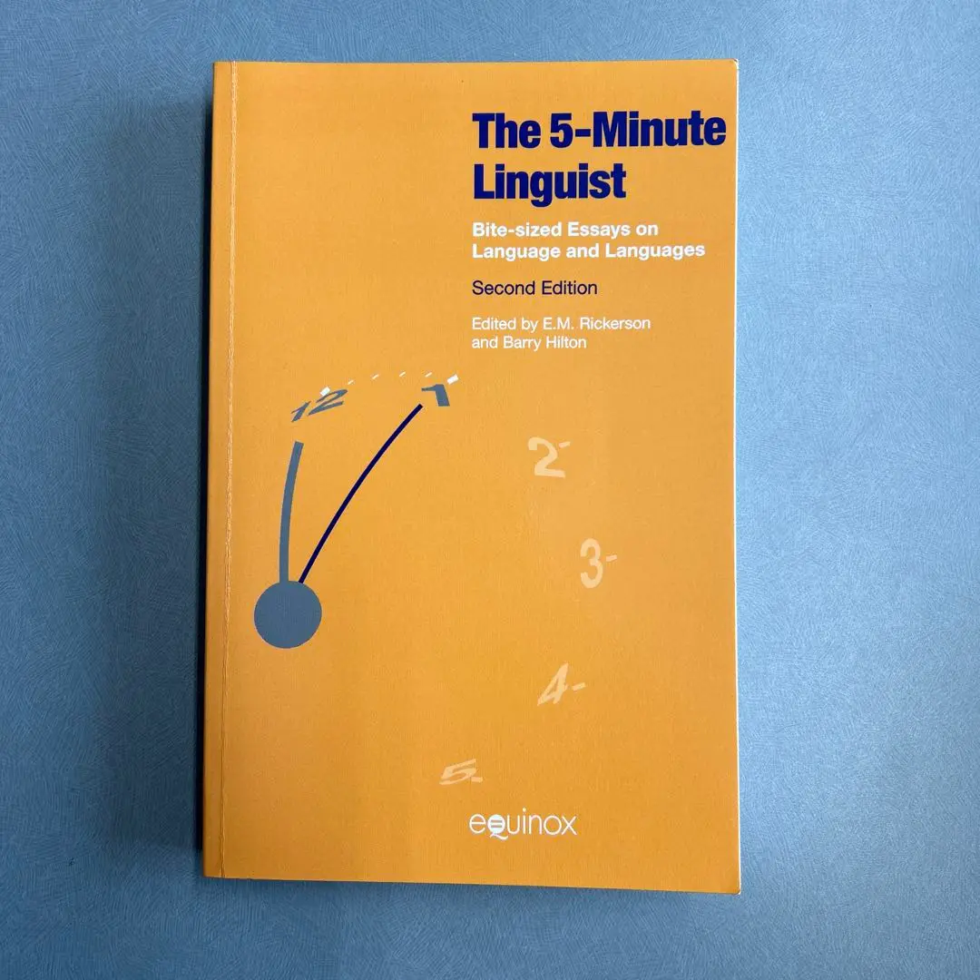 The 5 Minute Linguist: Bite-Sized Essays on Language and