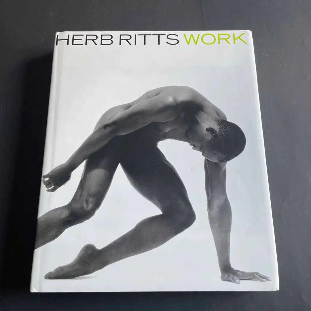HERB RITTS WORK ハーブ・リッツ写真集 Herb Ritts : work (ハーブ・リッツ写真集)(ハーブ・リッツ Herb