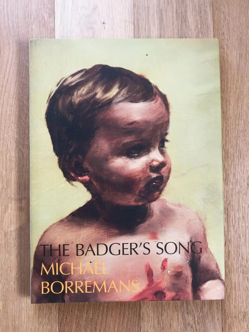 ミヒャエルボレマンスTheBadger’sSong2020Borremans ミヒャエルボレマンスTheBadger'sSong2020Borremans