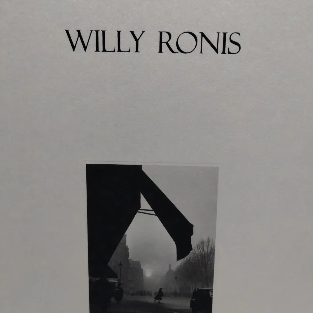 ◆ウイリー・ロニスWILLY RONIS／何必館・京都現代美術館◆図録　古書 ロニスの愛したパリ WILLY RONIS 展」 （何必館・京都現代美術館