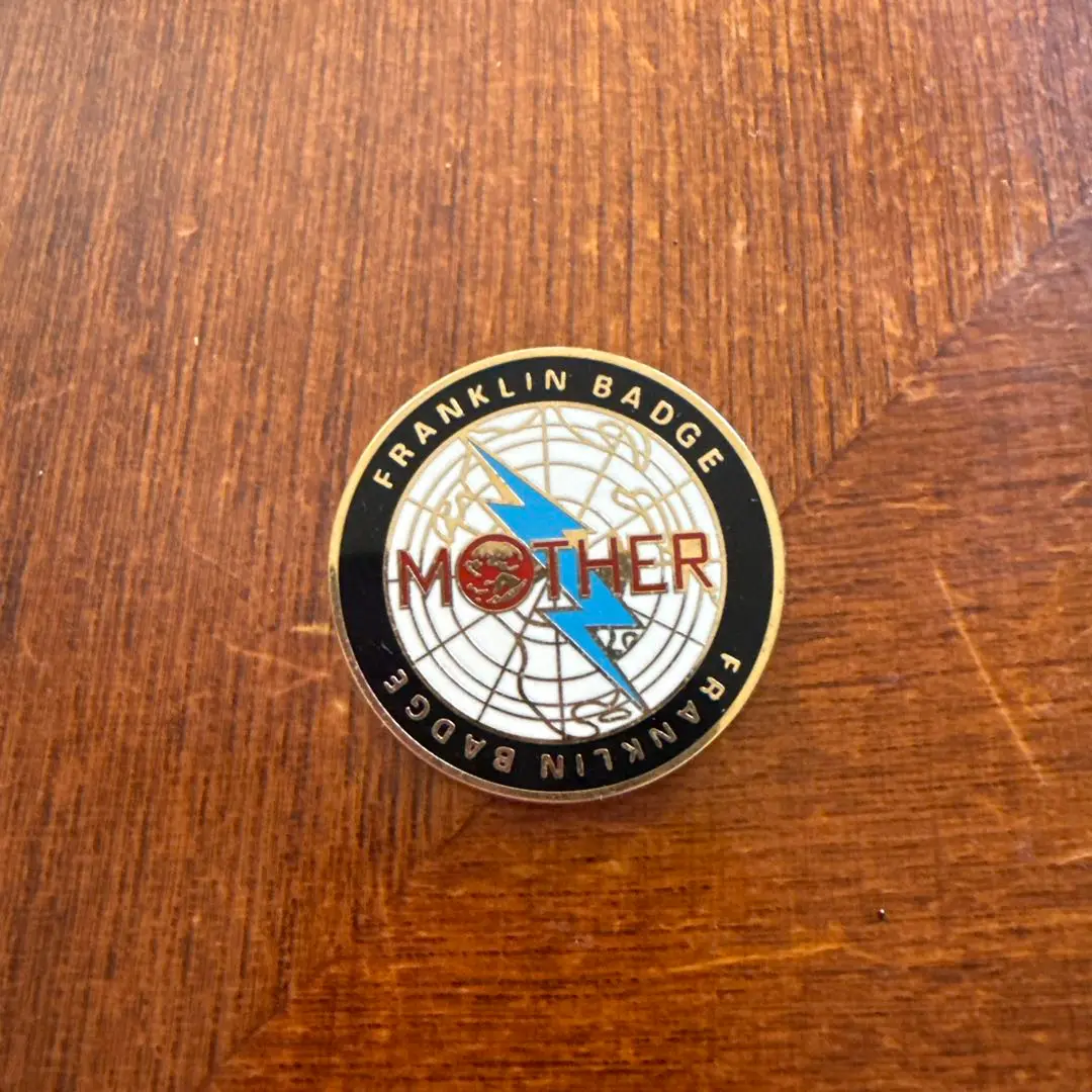 MOTHER フランクリンバッヂ フランクリンバッジ 1989 バッジ・ピンズ フランクリンバッヂ 「MOTHER ほぼ日MOTHER