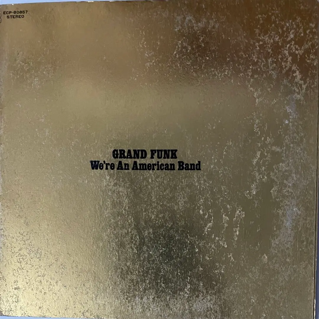 2025年最新】Grand Funk Railroad / We're An American Band