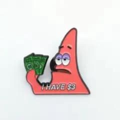 スポンジボブ パトリック ピンバッジ I HAVE $3のサムネイル