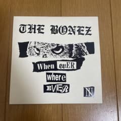 The BONEZ When ever where ever 激レア限定CDのサムネイル