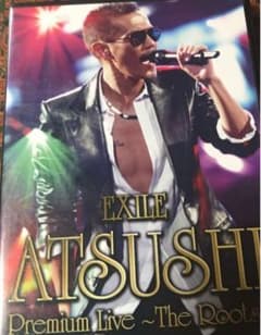 EXILE  ATSUSHI Premium live  ~The Roots~のサムネイル