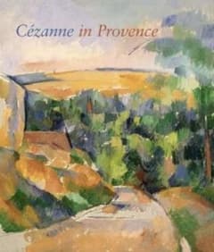 「プロヴァンスのセザンヌ／ Cézanne in Provenceハードカバーのサムネイル