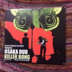 KILLER BONG / OSAKA DUBのサムネイル