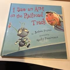 I Saw an Ant on the Railroad Track 洋書のサムネイル
