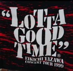 矢沢永吉 LOTTA GOOD TIME タオル コンサートツアー 1999 - メルカリ