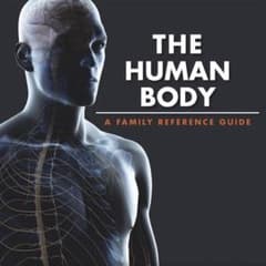 THE HUMAN BODY: A FAMILY REFERENCE GUIDEのサムネイル