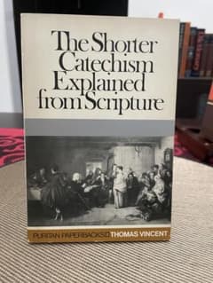The Shorter Catechism Explained 洋書のサムネイル