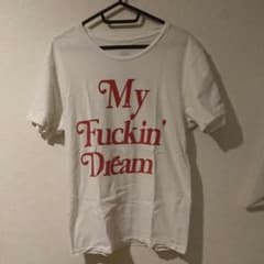 My fuckin' dream Tシャツのサムネイル
