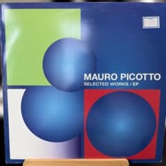 Mauro Picotto Selected Works EP レコードのサムネイル