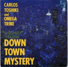 カルロス・トシキ＆オメガトライブ / Down Town Mystery - メルカリ