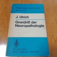 Grundriß der Neuropathologie J. Ulrich