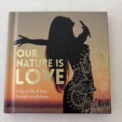 OUR NATURE IS LOVE - Mindfulness Bookのサムネイル