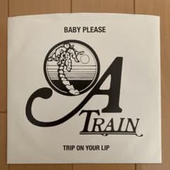 中古7inch A TRAIN baby please soul A TRAIN／BABY PLEASE 7インチ AOR フリーソウル レア - メルカリ