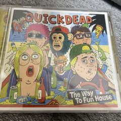 QUICKDEAD The Way To Fun House CDのサムネイル
