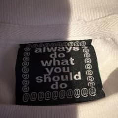 always do what you should do Tシャツ首元タグのサムネイル
