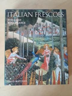 アート・デザイン・音楽 Italian Frescoes: The Early Renaissance Italian Frescoes: The Early Renaissance - メルカリ