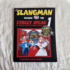 THE SLANGMAN GUIDE TO STREET SPEAK 1のサムネイル